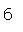 Zone de Texte: 6