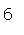 Zone de Texte: 6