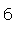 Zone de Texte: 6